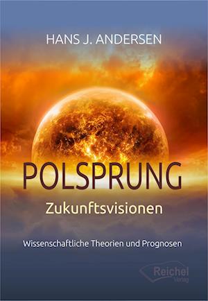 Polsprung - Zukunftsvisionen - Hans A. Andersen - Książki - Reichel Verlag - 9783910402034 - 10 lutego 2023