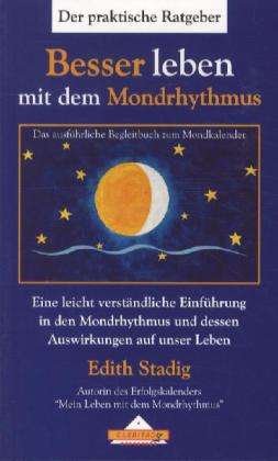 Cover for Stadig · Besser leben mit dem Mondrhythmu (Book)