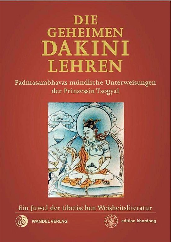 Die Geheimen Dakini-Lehre - Padmasambhava - Boeken -  - 9783942380034 - 