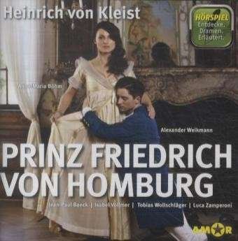 Cover for Böhm / Weikmann / Zamperoni/+ · Prinz Friedrich von Homburg *s* (CD) (2013)
