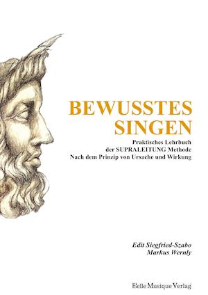 Cover for Edit Siegfried-Szabo · Bewusstes Singen (Hardcover Book) (2020)
