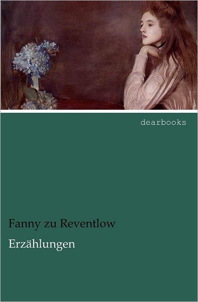 Cover for Fanny Zu Reventlow · Erz Hlungen (Taschenbuch) [German edition] (2012)