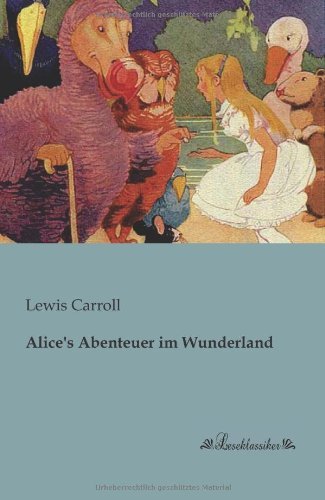 Cover for Lewis Carroll · Alice's Abenteuer Im Wunderland (Paperback Book) [German edition] (2013)