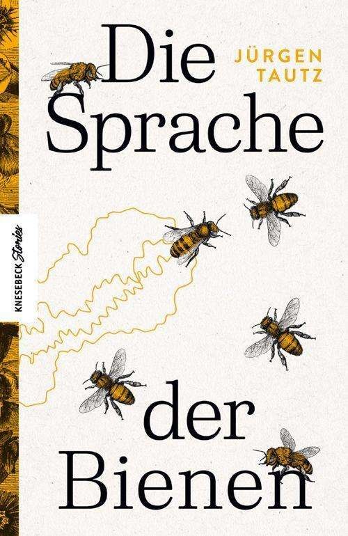 Cover for Tautz · Die Sprache der Bienen (Bok)