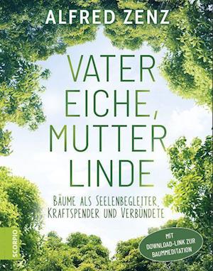 Cover for Alfred Zenz · Vater Eiche, Mutter Linde (Book) (2022)