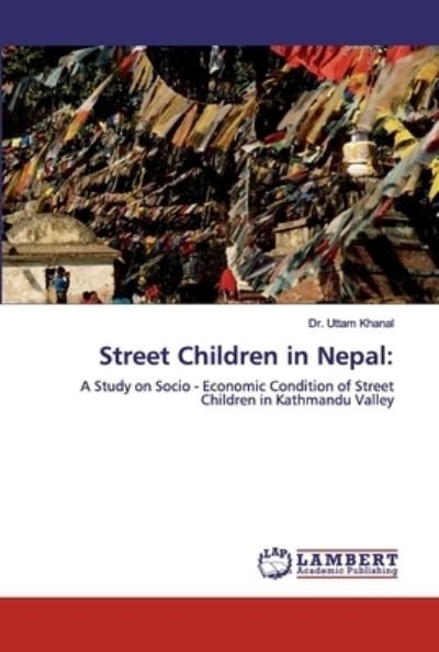 Cover for Khanal · Street Children in Nepal: (Bog) (2019)