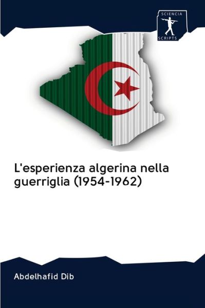 Cover for Dib · L'esperienza algerina nella guerrig (Book) (2020)