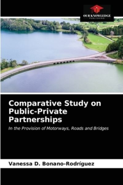 Cover for Vanessa D Bonano-Rodriguez · Comparative Study on Public-Private Partnerships (Paperback Book) (2021)