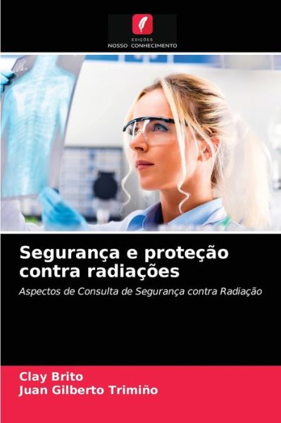 Cover for Clay Brito · Seguranca e protecao contra radiacoes (Paperback Book) (2021)