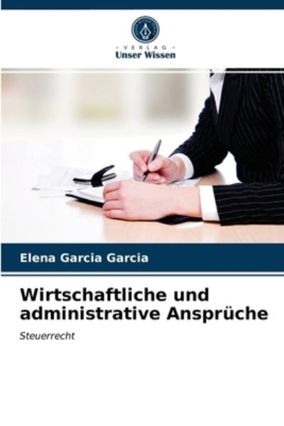 Cover for Elena Garcia Garcia · Wirtschaftliche und administrative Anspruche (Paperback Book) (2021)