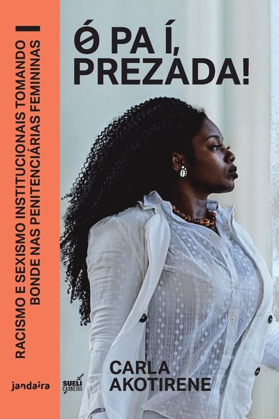 Cover for Carla Akotirene · Ó Pa Í, Prezada (Paperback Book) (2021)