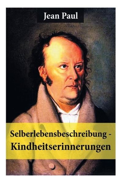 Cover for Jean Paul · Selberlebensbeschreibung - Kindheitserinnerungen (Paperback Book) (2018)