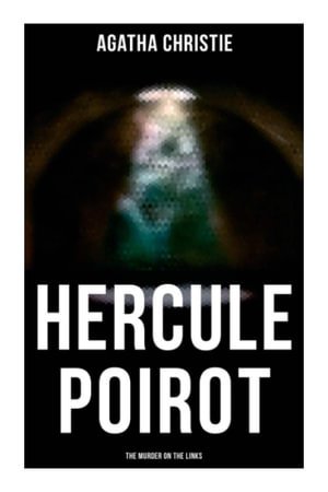 Cover for Agatha Christie · Hercule Poirot: The Murder on the Links (Pocketbok) (2021)