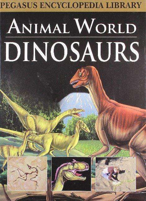 Cover for Pegasus · Animal World Dinosaurs (Hardcover Book) (2014)