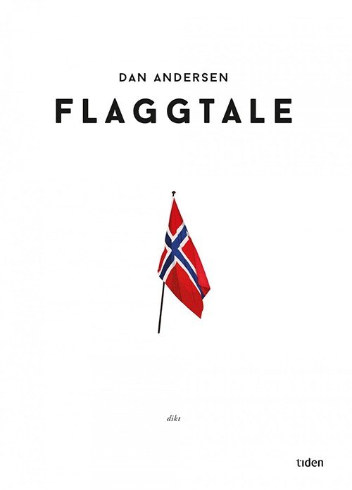 Cover for Dan Andersen · Flaggtale : dikt (Bound Book) (2016)