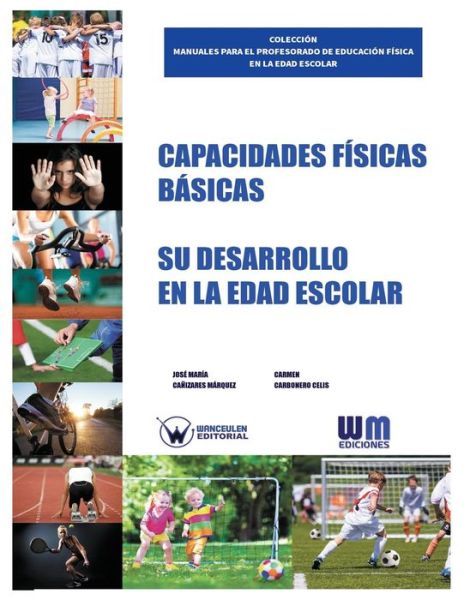 Cover for Carmen Carbonero Celis · Capacidades fisicas basicas (Pocketbok) (2016)