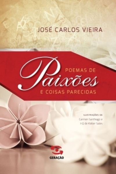 Cover for JosÉ Carlos Vieira · Poemas De PaixÕes E Coisas Parecidas (Paperback Book) (2020)