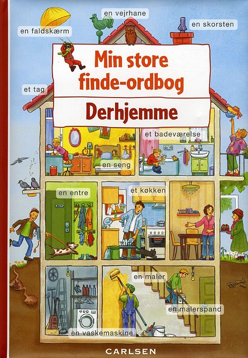 Cover for Sandra Ladwig · Min store finde-ordbog - Derhjemme (Innbunden bok) [1. utgave] (2009)