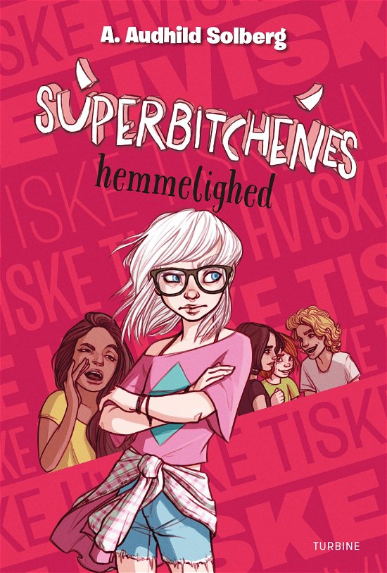 Cover for A. Audhild Solberg · Superbitchenes hemmelighed (Sewn Spine Book) [1st edition] (2018)