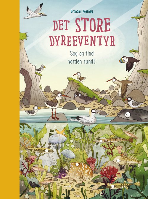 Det store dyreeventyr - Søg og find verden rundt - Anna Claybourne - Books - Forlaget Alvilda - 9788741500034 - January 15, 2018