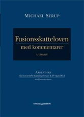 Cover for Michael Serup · Fusionsskatteloven med kommentarer (Hardcover Book) [3. wydanie] (2008)