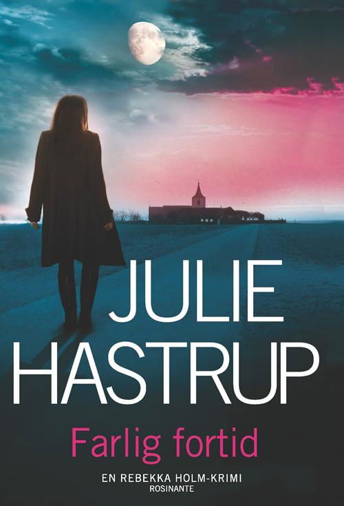 Cover for Julie Hastrup · Farlig fortid (Pocketbok) [2. utgave] (2016)