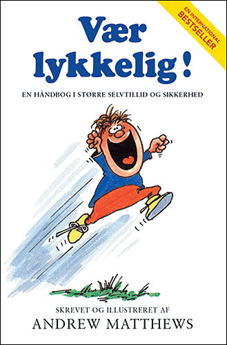 Cover for Andrew Matthews · Vær lykkelig! (Paperback Book) [1. wydanie] (2002)