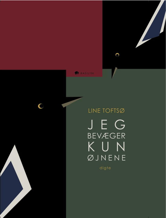 Cover for Line Toftsø · Serie B: Jeg bevæger kun øjnene (Sewn Spine Book) [1e uitgave] (2015)