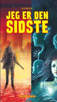 Richard Matheson · SerieKlubbens GRU-bibliotek: Jeg er den sidste (Innbunden bok) [1. utgave] (2024)