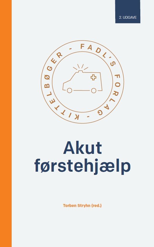 Kittelbøger: Akut førstehjælp - Torben Stryhn (red.) - Libros - FADL's Forlag - 9788794207034 - 3 de marzo de 2022