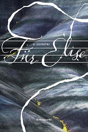 Cover for A. Silvestri · Für Elise (Heftet bok) [1. utgave] (2022)