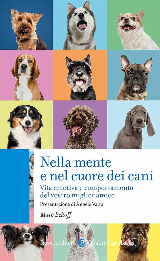 Cover for Marc Bekoff · Nella Mente E Nel Cuore Dei Cani. Vita Emotiva E Comportamento Del Vostro Miglior Amico (Book)