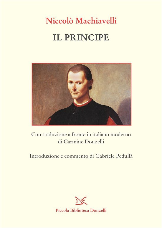 Cover for Niccolò Machiavelli · Il Principe. Testo A Fronte In Italiano Moderno (Bog)