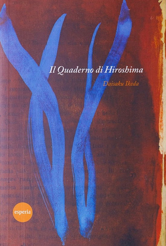 Cover for Daisaku Ikeda · Il Quaderno Di Hiroshima (Book)