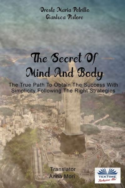 Cover for Oreste Maria Petrillo · The Secret Of Mind And Body (Paperback Bog) (2017)