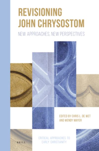 Cover for Chris De Wet · Revisioning John Chrysostom (Hardcover Book) (2019)