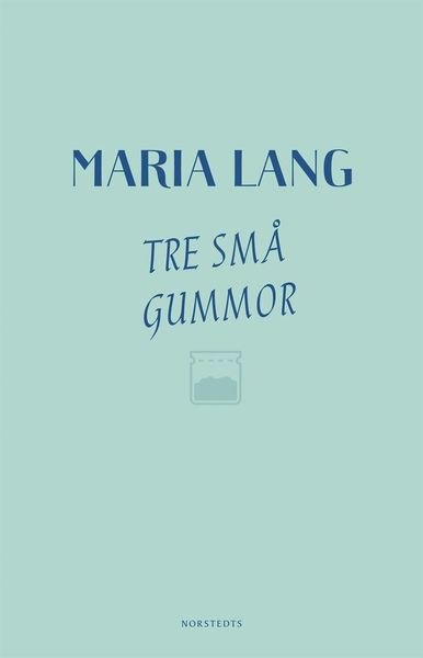 Cover for Maria Lang · Tre små gummor (ePUB) (2019)