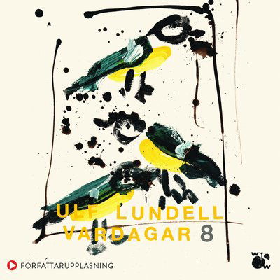 Cover for Ulf Lundell · Vardagar 8 (Książka audio (MP3)) (2023)