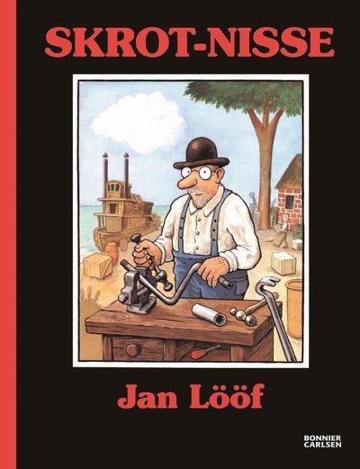 Cover for Jan Lööf · Skrot-Nisse (Innbunden bok) (2018)