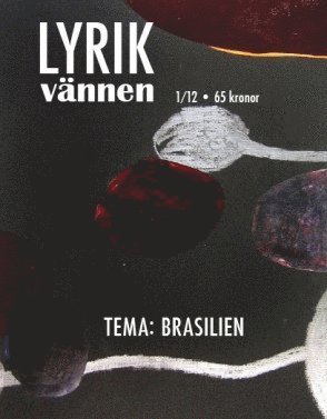 Cover for Marcia Sá Cavalcante Schuback · Lyrikvännen: Lyrikvännen 1/12 Tema Brasilien (Book) (2012)