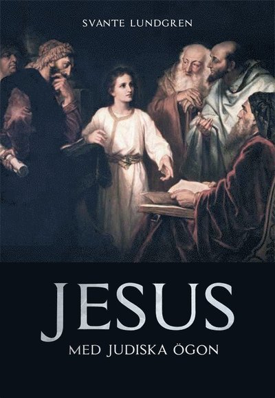 Cover for Svante Lundgren · Jesus med judiska ögon (Buch) (2014)