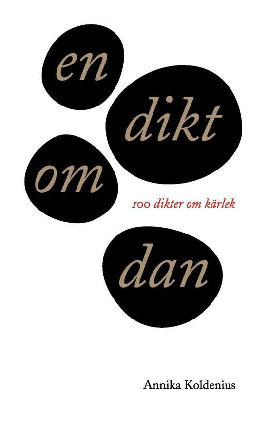 Cover for Annika Koldenius · En dikt om Dan : 100 dikter om kärlek (Paperback Book) (2017)