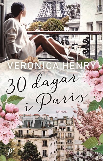 Cover for Veronica Henry · 30 dagar i Paris (Bound Book) (2023)