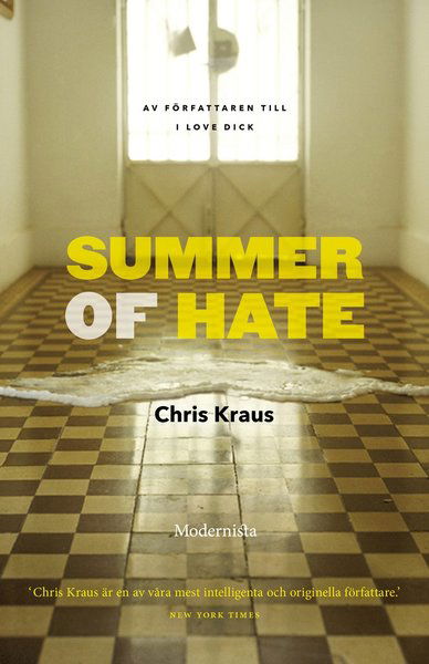 Summer of Hate - Chris Kraus - Books - Modernista - 9789177816034 - May 3, 2019