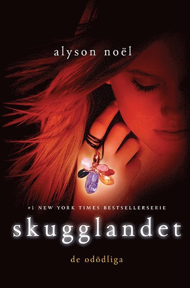 De odödliga: Skugglandet - Alyson Noel - Bøker - Förlaget Buster - 9789186911034 - 17. oktober 2012