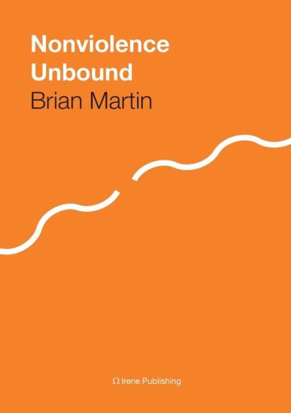 Cover for Brian Martin · Nonviolence Unbound (Paperback Book) (2015)