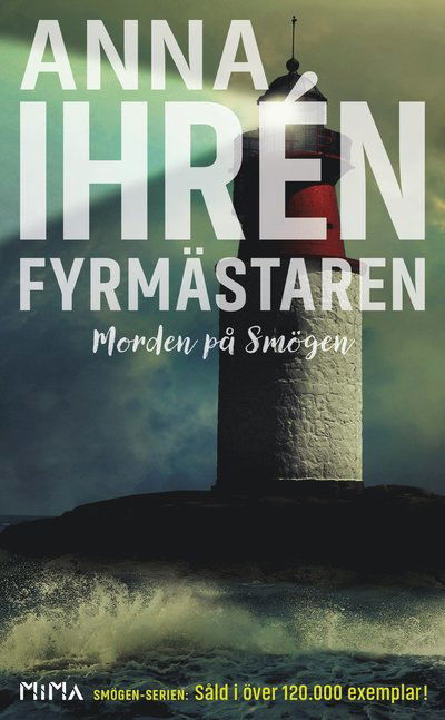 Morden på Smögen: Fyrmästaren - Anna Ihrén - Books - Mima Förlag - 9789188681034 - November 17, 2017