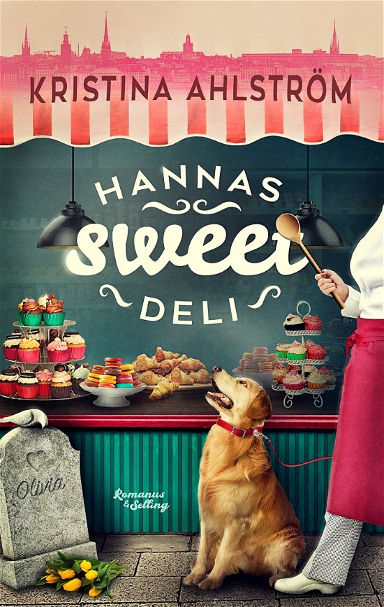Cover for Kristina Ahlström · Hannas Sweet Deli (Indbundet Bog) (2022)