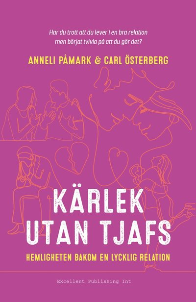 Cover for Carl Österberg Anneli Påmark · Kärlek utan tjafs : hemligheten bakom en lycklig relation (Hardcover Book) (2022)