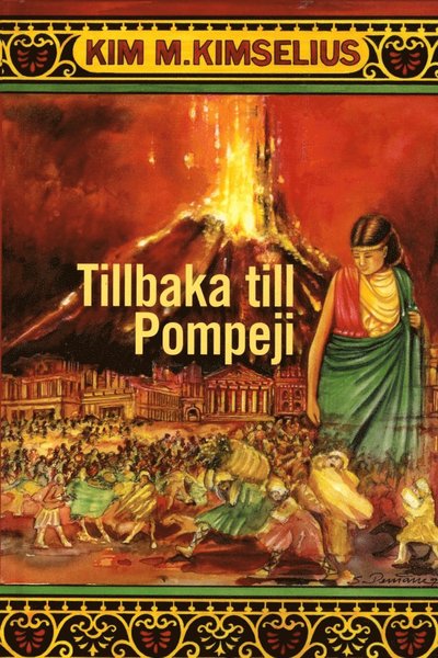 Cover for Kim M. Kimselius · Theo och Ramona: Tillbaka till Pompeji (Bound Book) (2004)